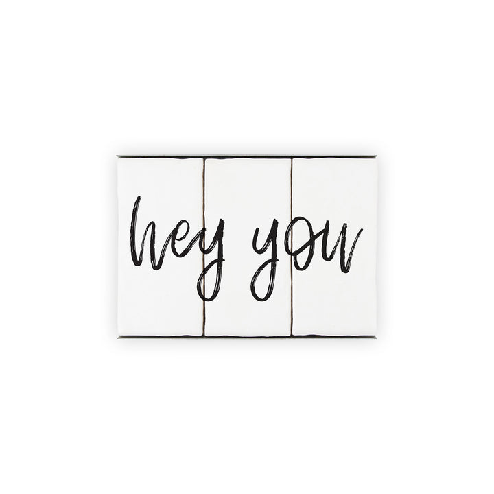 Ceramic Tile Home Sign - Hey You - 3 Tile Sign