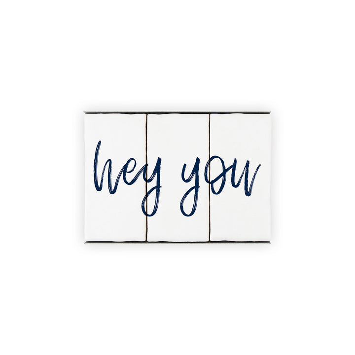 Ceramic Tile Home Sign - Hey You - 3 Tile Sign