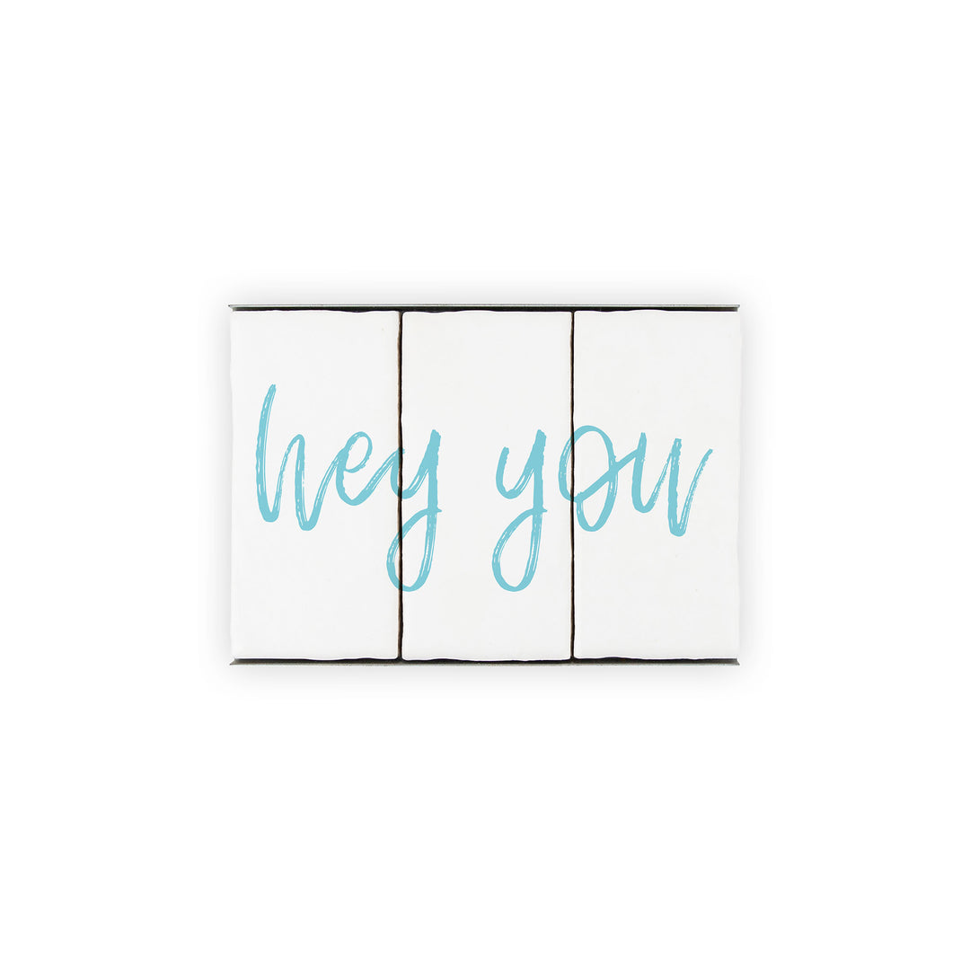 Ceramic Tile Home Sign - Hey You - 3 Tile Sign