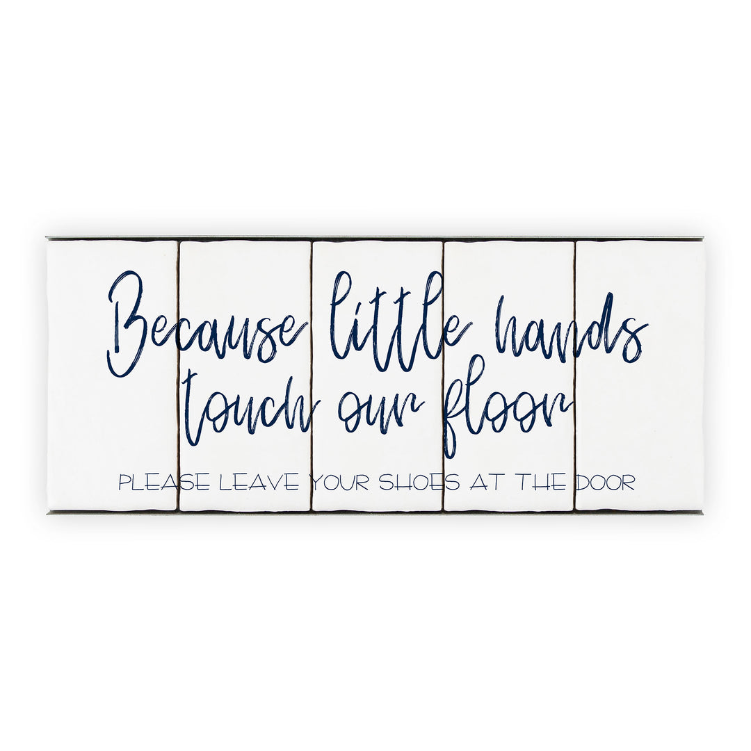 Ceramic Tile Home Sign - Little Hands - 5 Tile Sign