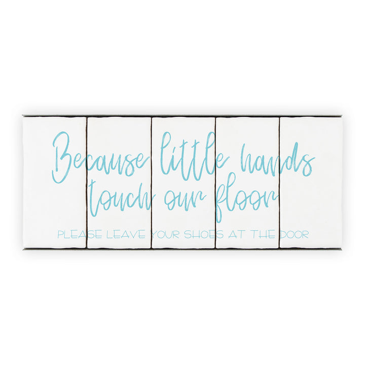 Ceramic Tile Home Sign - Little Hands - 5 Tile Sign