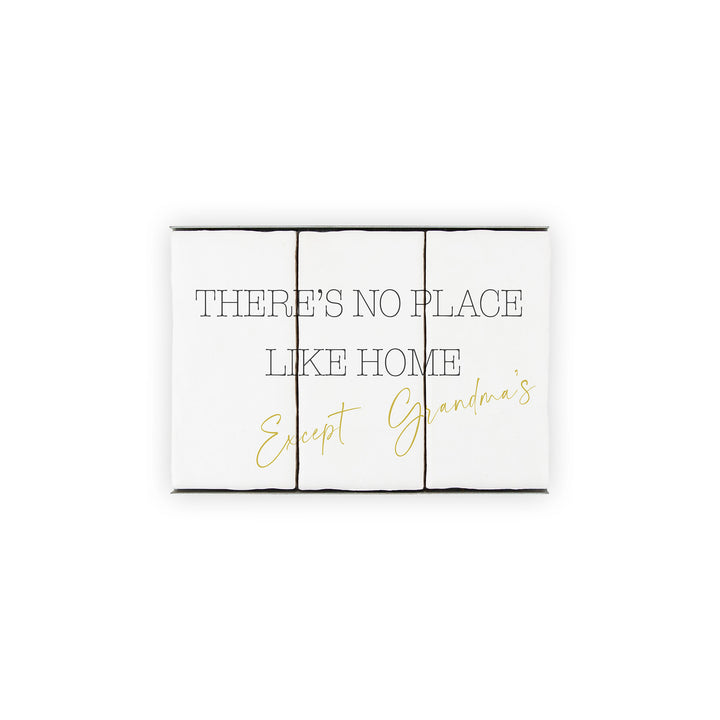 Ceramic Tile Home Sign - There's No Place Like Home, Except Grandma's - 3 Tile Set